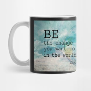 Gandhi Quote Be The Change Mug